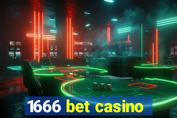 1666 bet casino